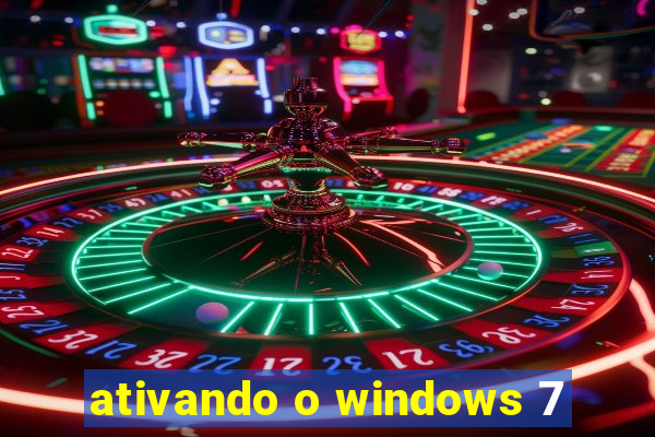 ativando o windows 7